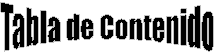 Tabla de Contenido